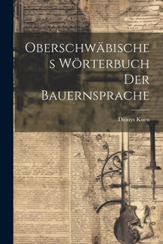 Paperback Oberschwäbisches Wörterbuch der Bauernsprache [German] Book