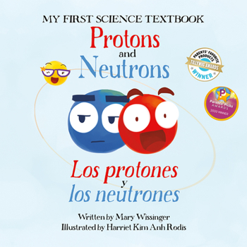 Paperback Protons and Neutrons / Los Protones Y Los Neutrones Book