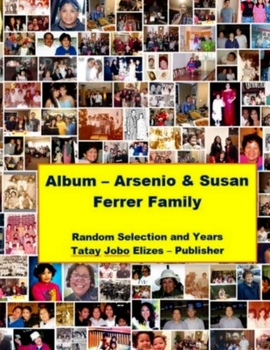 Paperback Album - Arsenio & Susan Ferrer Family Book