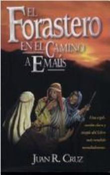Paperback El Forastero en el Camino a Emaus (Spanish Edition) [Spanish] Book