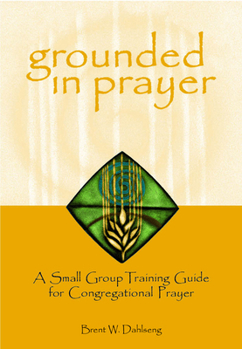 Paperback Grounded in Prayer Prtcpt Book
