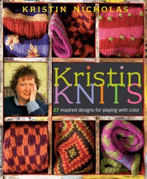 Hardcover Kristin Knits: 27 Inspired Designs for Playing with Color Book