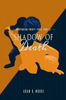 Paperback Compendium Twenty-Three: PART II, Shadow of Death Book