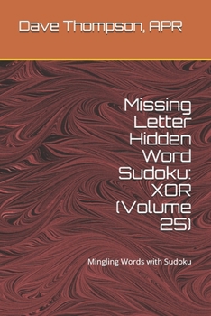 Paperback Missing Letter Hidden Word Sudoku: XOR (Volume 25): Mingling Words with Sudoku Book