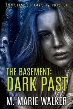 Paperback The Basement: Dark Past Book