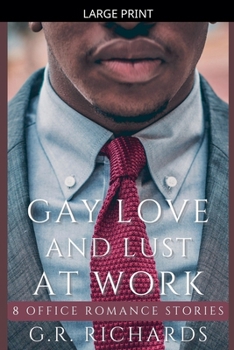Paperback Gay Love and Lust at Work [Large Print] Book