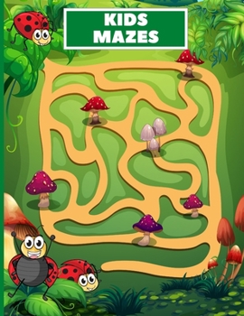 Paperback Kids Mazes: Fun Kids Mazes Ages 4-8 Book