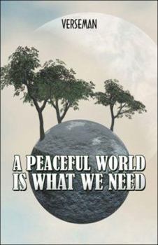 Paperback A Peaceful World Is What We Need Book