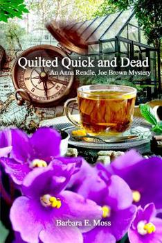 Paperback Quilted Quick and Dead: An Anna Rendle, Joe Brown Mystery Book