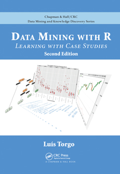 Paperback Data Mining with R: Learning with Case Studies, Second Edition Book