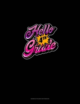 Paperback Hello 4th Grade: Genkouyoushi Notebook Book