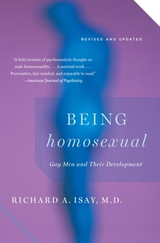 Paperback Being Homosexual: Gay Men and Their Development Book