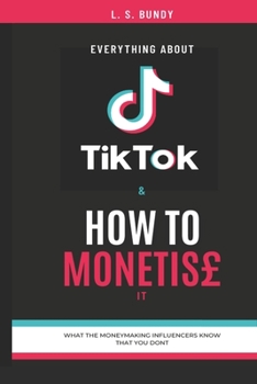 Paperback Everything About TikTok & How to Monetise it Book