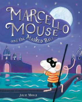 Paperback Marcello Mouse and the Masked Ball Book