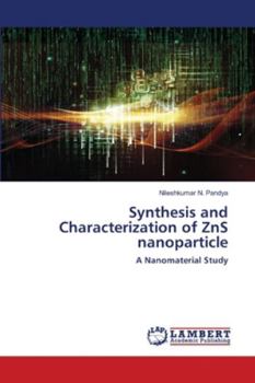 Paperback Synthesis and Characterization of ZnS nanoparticle Book
