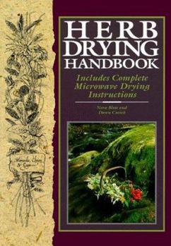 Paperback Herb Drying Handbook: Includes Complete Microwave Drying Instructions Book