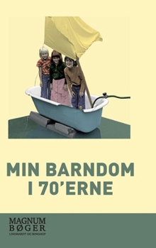 Hardcover Min barndom i 70'erne [Danish] Book
