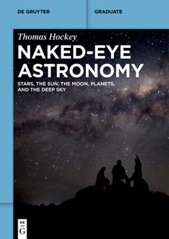 Paperback Naked-Eye Astronomy: Stars, the Sun, the Moon, Planets, and the Deep Sky Book
