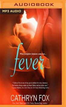 Fever - Book #1 of the Firefighter Heat