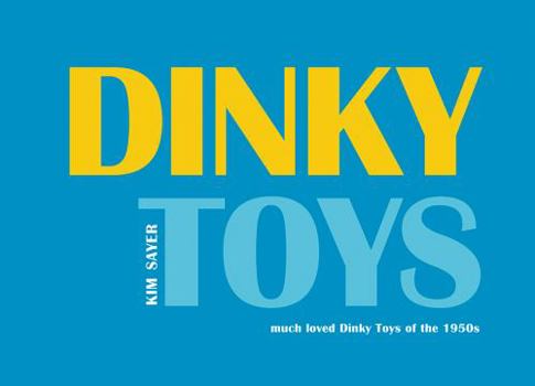 Hardcover Dinky Toys: 'Much Loved' Dinky Toys of the 1950s Book