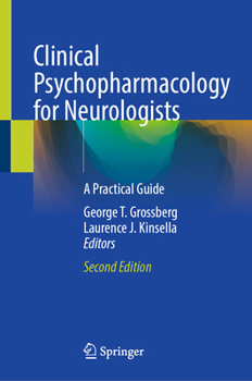 Hardcover Clinical Psychopharmacology for Neurologists: A Practical Guide Book