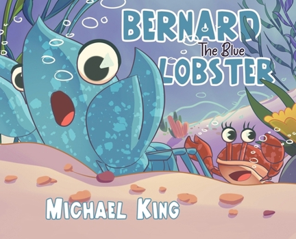 Hardcover Bernard The Blue Lobster Book