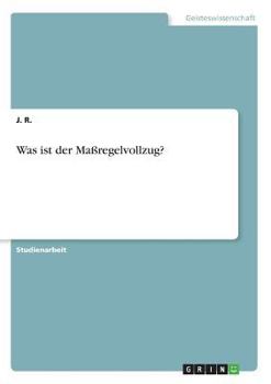 Paperback Was ist der Maßregelvollzug? [German] Book
