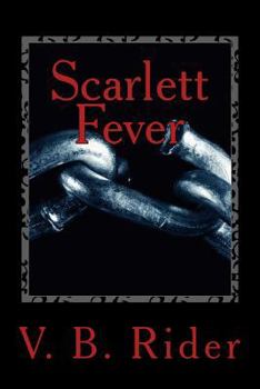 Scarlett Fever: Love Is Something Like a Disease