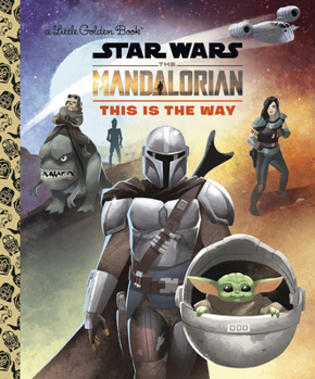 Hardcover This Is the Way (Star Wars: The Mandalorian) Book