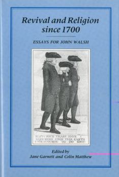 Hardcover Revival and Religion Since 1700: Essays for John Walsh Book
