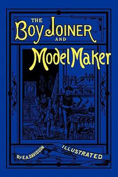 Paperback The Boy Joiner and Model Maker Book