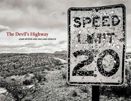 Hardcover The Devil's Highway: On the Road in the American West Book