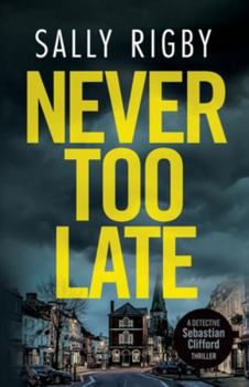 Paperback Never Too Late: A Midlands Crime Thriller Book