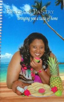 Spiral-bound Peachy’s Pantry: Bringing You a Taste of Home Book