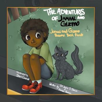 Paperback The Adventures of Jamaal and Gizmo: Jamaal and Gizmo Become Best Friends Book