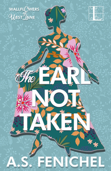 The Earl Not Taken - Book #1 of the Wallflowers of West Lane