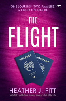 Paperback The Flight: A Totally Addictive Murder Mystery Full of Twists Book