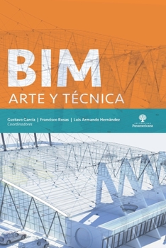 Paperback Bim: arte y técnica [Spanish] Book