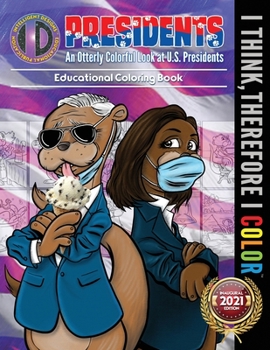 Paperback An Otterly Colorful Look at U.S. Presidents Book