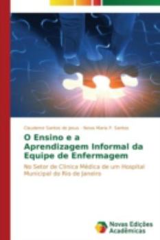 Paperback O Ensino e a Aprendizagem Informal da Equipe de Enfermagem [Portuguese] Book