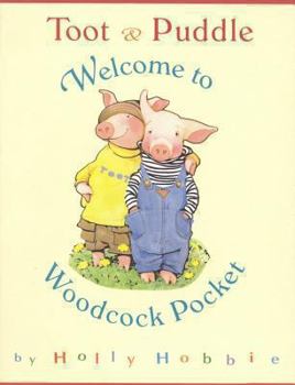Hardcover Toot & Puddle Welcome to Woodcock Pocket Book