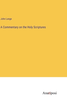 A Commentary on the Holy Scriptures