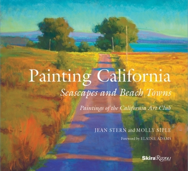 Hardcover Painting California: Seascapes and Beach Towns Book