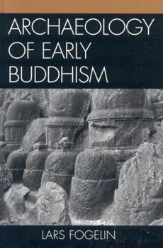 Hardcover Archaeology of Early Buddhism Book