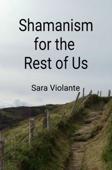 Paperback Shamanism for the Rest of Us Book