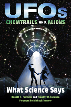 Hardcover Ufos, Chemtrails, and Aliens: What Science Says Book