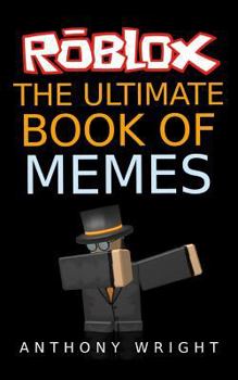 Paperback The Ultimate Book of Memes: Filled with More Than 100 Hilarious Roblox Memes and Jokes! Book