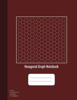 Hexagonal Graph Notebook: For Biochemistry, Biochemistry Notebook, Organic Chemistry Graph Paper, Burgundy Cover 100 Pages, 8.5"x11", 1/4 Inch Hexagons