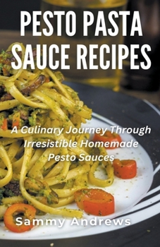 Paperback Pesto Pasta Sauce Recipes Book