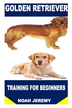 Paperback Golden Retriever Training for Beginners Book